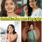 Rashmika Mandanna Biography – Age, Height, Movies, Boyfriend, Career & Net Worth