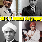 Sir C. V. Raman Biography: Raman Effect, Nobel Prize, Invention, Early Life & Achievements