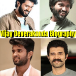 Vijay Deverakonda Biography: Age, Wife, Movies, Net Worth & Inspiring Life Story
