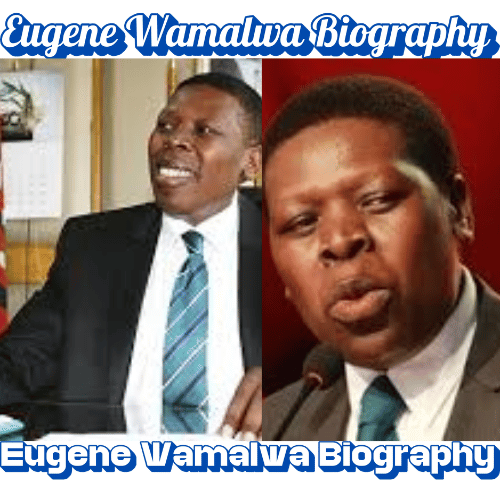 Who Is Eugene Wamalwa? Biography, Political Journey & 12 Remarkable Achievements